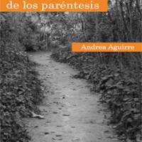 El ciclo lunar de los paréntesis - Andrea Aguirre